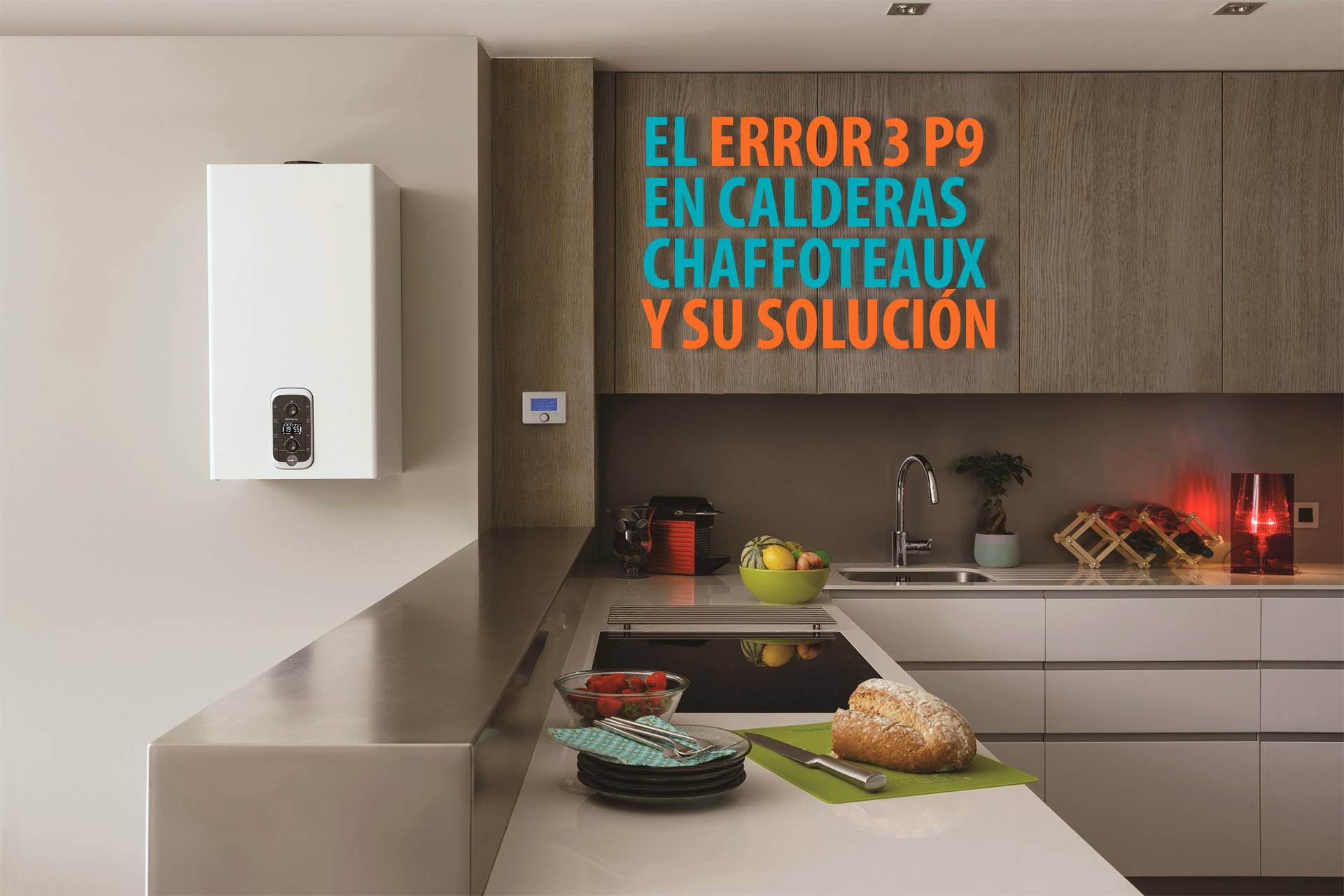 El error 3P9 en calderas Chaffoteaux y su solución